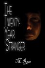 The TwentyYear Stranger