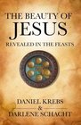 The Beauty of Jesus Revealed in the Feasts