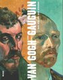 Van Gogh und Gaugin Das Atelier des Sdens