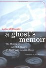 A Ghost's Memoir The Making of Alfred P Sloan's My Years with General Motors