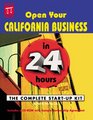 Open Your California Business in 24 Hours The Complete StartUp Kit