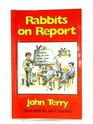 Rabbits on Report