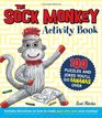 The Sock Monkey Activity Book 100 puzzles and jokes you'll go bananas over