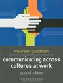 Communicating Across Cultures at Work 2nd Ed
