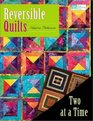 Reversible Quilts Two at a Time