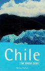The Rough Guide to Chile 1st Edition