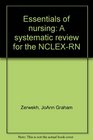 Essentials of nursing A systematic review for the NCLEXRN