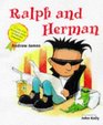 Ralph and Herman