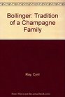 Bollinger tradition of a Champagne family
