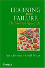 Learning From FailureThe Systems Approach