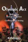 Olympic Act An Event of Biological Warfare in a Contemporary Setting