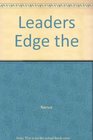 The Leader's Edge The Seven Keys to Leadership in a Turbulent World