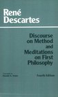 Discourse on Method and Meditations on First Philosophy 4th Ed