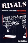 Rivals Football Fans Lovehate Games