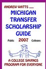 The Michigan Transfer Scholarship Guide Public Schools 2007