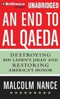 An End to alQaeda Destroying Bin Laden's Jihad and Restoring America's Honor