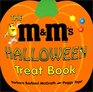 The M  M's Halloween Treat Book
