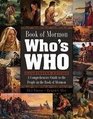 BOOK OF MORMON WHO'S WHO - Illustrated Edition