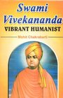 Swami Vivekananda Vibrant humanist