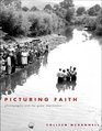 Picturing Faith  Photography and the Great Depression