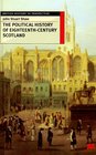 The Political History of EighteenthCentury Scotland