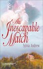 An Inescapable Match (Steepwood Scandal, Bk 15) (Harlequin Historical, No 121)