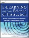 eLearning and the Science of Instruction Proven Guidelines for Consumers and Designers of Multimedia Learning