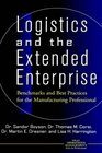 Logistics and the Extended Enterprise Benchmarks and Best Practices for the Manufacturing Professional
