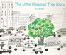 The Little Chestnut Tree Story