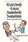 Everybody Loves Somebody Sometime (especially himself): The story of Dean Martin and Jerry Lewis