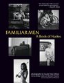 Familiar Men A Book of Nudes