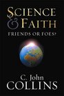 Science  Faith Friends or Foes