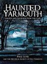 Haunted Yarmouth Ghosts and Legends from the Cape
