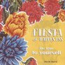 Fiesta of Happiness Be True To Yourself