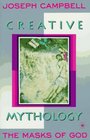 Creative Mythology  The Masks of God Volume IV