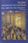 The End of the European Era 1890 to the Present   Third Edition