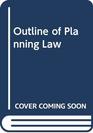 Outline of Planning Law