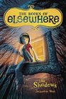 The Shadows (Books of Elsewhere, Bk 1)