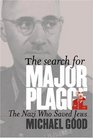 The Search For Major Plagge The Nazi Who Saved Jews