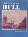 Book of Hull Evolution of a Great Northern City
