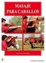 Masaje Para Caballos/ Massage For Horses