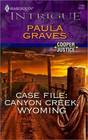 Case File: Canyon Creek, Wyoming (Cooper Justice, Bk 1) (Harlequin Intrigue, No 1183)