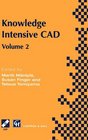 Knowledge Intensive CAD  Volume 2