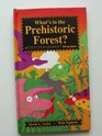 What's in the Prehistoric Forest