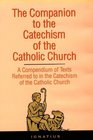 Catechism of the Catholic Church  A Companion of Texts Referred to in the Catechism of the Catholic Church