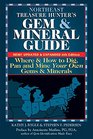 Northeast Treasure Hunter's Gem and Mineral Guide Where and How to Dig Pan and Mine Your Own Gems and Minerals