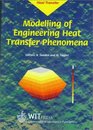 Modelling of Engineering Heat Transfer Phenomena