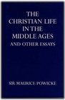 Christian Life In the Middle Ages and Othe