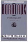 Bordeaux A Consumer's Guide to the World's Finest Wines