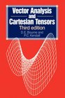 Vector Analysis and Cartesian Tensors Third edition